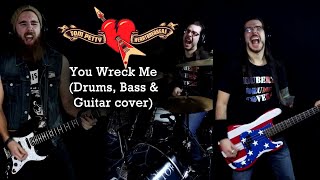 Tom Petty - You Wreck Me (Drums, Bass &amp; Guitar cover) ft. Léo