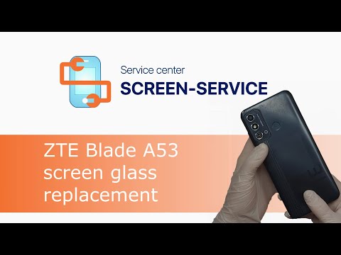 ZTE Blade A53 screen glass replacement