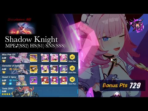 [HI3] Nirvana Abyss: D447 | Shadow Knight (Type Counter) | 729 pts | MPE♪(SS2) HS(S1) SNS(SSS)