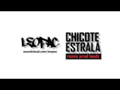 Leopac - Chicote Estrala [ remix prod. Laudz ]