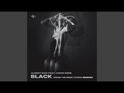 Black from the waist down (feat. Jason Rene) (Oliver Gil Remix)