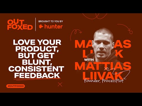 OutFoxed Podcast - Ep. 4 Mattias Liivak "Love your product, but get blunt, consistent feedback"