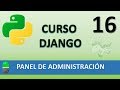 Curso Django Panel De Administración I Vídeo 16