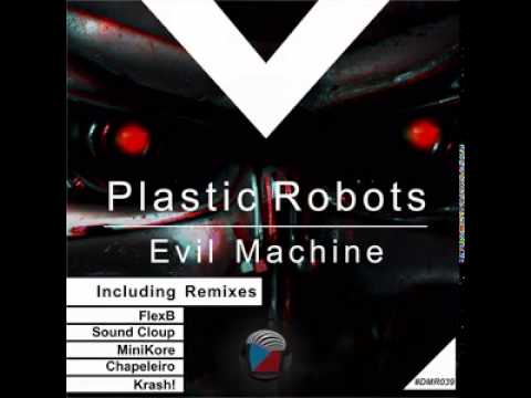 DMR039 - Plastic Robots - Evil Machine (Sound Cloup Remix) [Digiment Records]