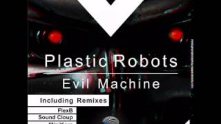 DMR039 - Plastic Robots - Evil Machine (Sound Cloup Remix) [Digiment Records]