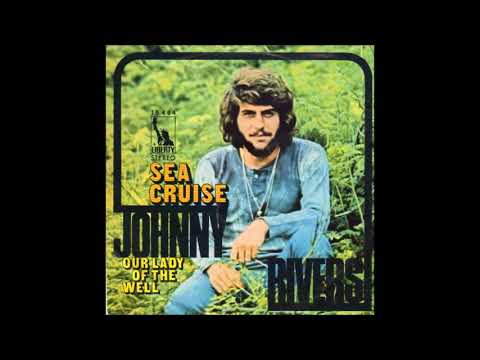 Sea Cruise - Johnny Rivers