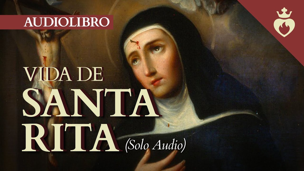 La Vida de Santa Rita [AUDIOLIBRO]