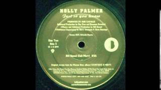 Holly Palmer - Just So You Know (Bill Hamel Club Mix)