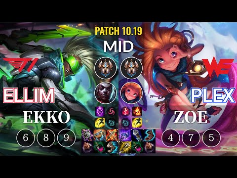 T1 Ellim Ekko vs WE Plex Zoe Mid - KR Patch 10.19