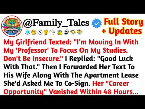My Girlfriend Texted: "I'm Moving In With My 'Professor' To Focus On My Studies. Don't Be Insecure.