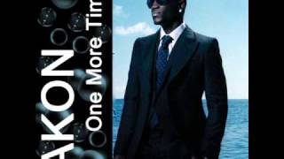 Akon - One more time (Wake up call) +lyrics