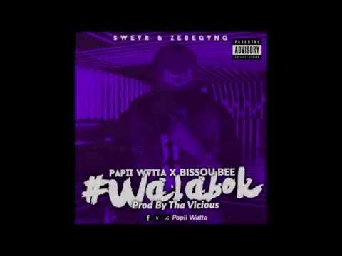 Papii Watta - #WALABOK (ft Bissou bee) prod by Tha Vicious AUDIO ONLY