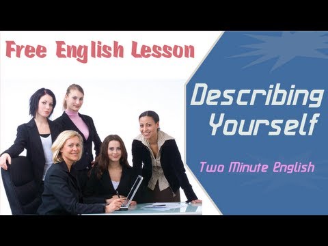 自分のことを説明する - サンプル英語のカバーレーション (Describing Yourself - Sample English Coversation)