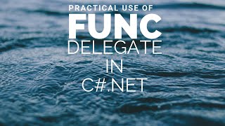 Func Delegate In C#
