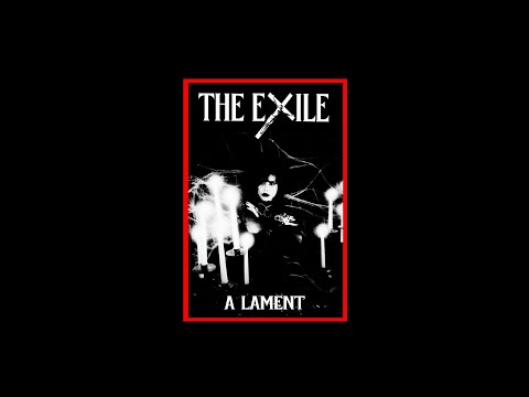 THE EXILE - "A Lament" (Full EP)