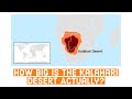 Kalahari Desert 101 How Big Is The Kalahari Desert Actually