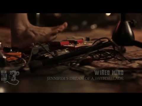 WIRED MIND - Jennifer's Dream Of A Switchblade live@HINTERHOF ARPKE