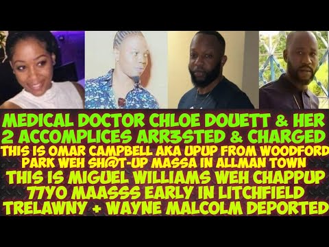 Dr. Chloe Douett ARR3STED Omar aka UpUp SH@T-Up Massa/Miguel CH@P Maass Earl/Wayne Malcolm Deported