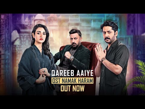 [𝗢𝗦𝗧] Aaye Qareeb Aaye - Namak Haram [ Imran Ashraf, Sarah Khan ] Singer: Ayesha Tariq, Faisal Abbas
