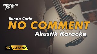 Download lagu No Comment - Bunda Corla - Karaoke Akustik mp3