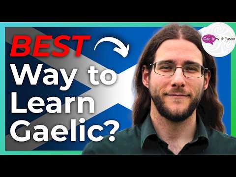 How to ACTUALLY Learn Gaelic!