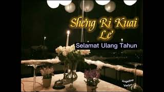 Download lagu Sheng Ri Kuai Le ( Wu Si Kai ) - Selamat Ulang Tahun mp3