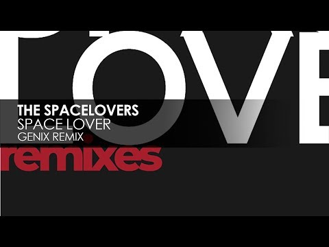 The Spacelovers - Space Lover (Genix Remix)