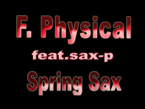 F.Physical feat Sax-P "Spring Sax"