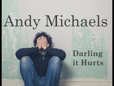 Andy Michaels - Darling it Hurts