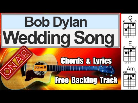 Wedding Song - Bob Dylan