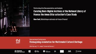 Rime Touil ¬ Curating Born-Digital Archives at the National Library of France: