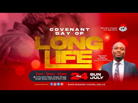COVENANT DAY OF LONG LIFE SERVICE 24TH JULY 2022
