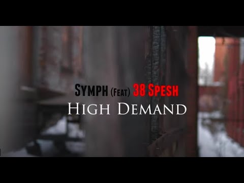 Symph - High Demand Feat. 38 Spesh (Official Video)