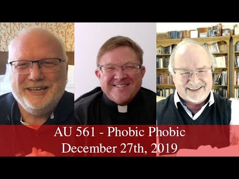 Anglican Unscripted 561 - Phobic Phobic