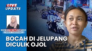 Sempat Hilang, Ini Pengakuan Bocah di Jelupang seusai Dibawa Keliling Antar Pesanan Online OTK