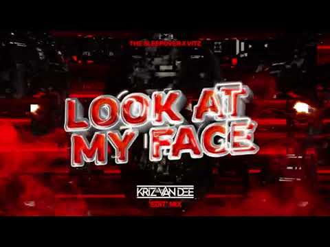 The Sleepover X Vitz - Look At My Face (KriZ Van Dee 'EDIT' Mix)