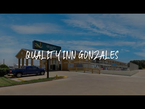 Quality Inn Gonzales Review - Gonzales , United States of America