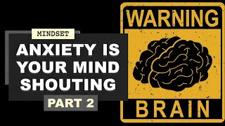 Anxiety is your mind shouting at you | Psychiatrist Ellen Vora on how to manage anxiety (Part 2)
