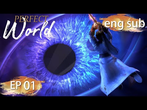ENG SUB | Perfect World  EP1 english