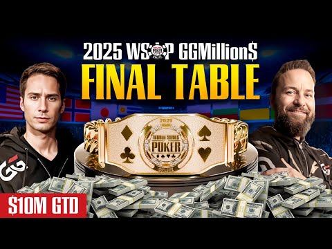 2025 WSOP Online - GGMillion$ [Final Table], $14.8M Prize Pool with Jeff Gross & Daniel Negreanu
