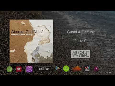Gushi & Raffunk | Love