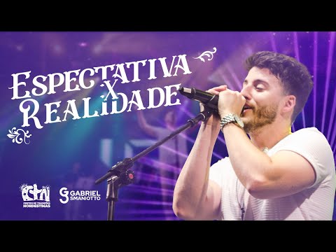 Expectativa x Realidade - GABRIEL SMANIOTTO (Matheus & Kauan)