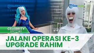 Jalani Operasi Ketiga, Lucinta Luna Bakal Upgrade Rahim, Peringatkan Ini pada Para Pria