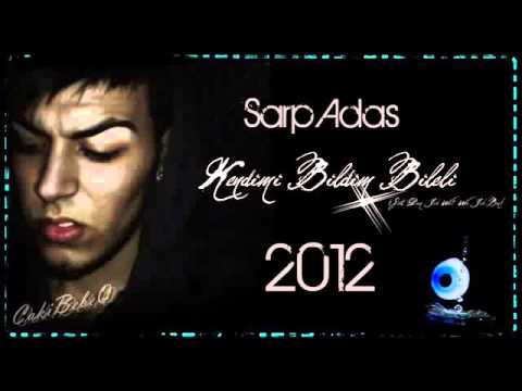 Sarp Adas feat Rafet El Roman - Ben Kendimi Bildim Bileli 2012 {Deutsch - Türkisch}