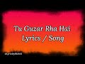 Tu Guzar Raha Hai Mere Dil Se Meri Rooh Tak Ek Deewana Tha Sony TV LyricsbyMishii1