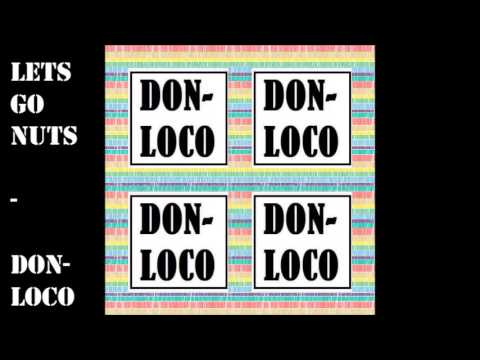 Lets go nuts - DON-LOCO