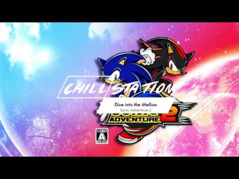 Sonic Adventure 2 - Dive into the Mellow