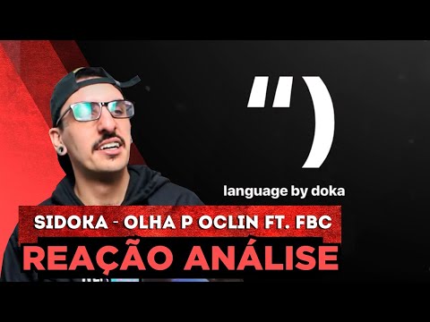 Sidoka Ft. Fbc - Olha P Oclin [Reação/ Análise] | Ft. @7Juliao7
