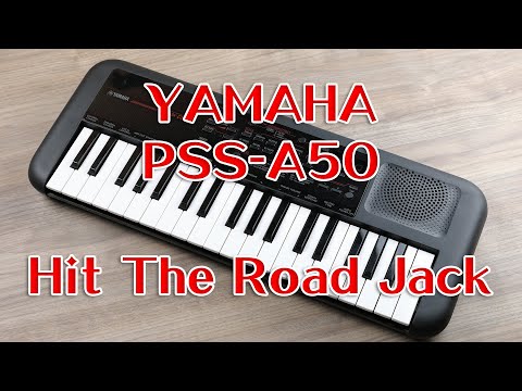YAMAHA PSS-A50でHit The Road Jackを弾いてみた