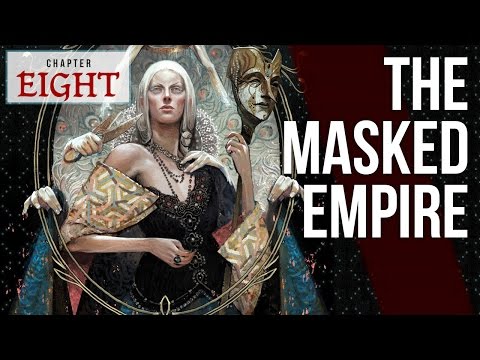 Chapter 8 - The Masked Empire by Patrick Weekes, narrated by Ashe Ladyinsanity